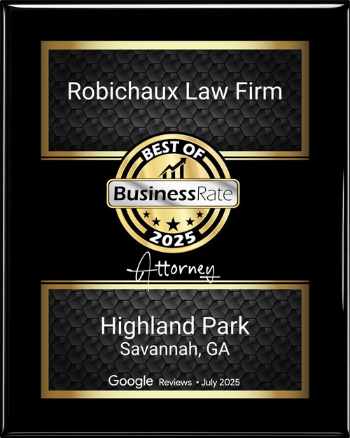 Robichaux Law Firm | Best of Business Rate 2025 Attorney Highland Park Savannah, Georgia Google Reviews | July 2025